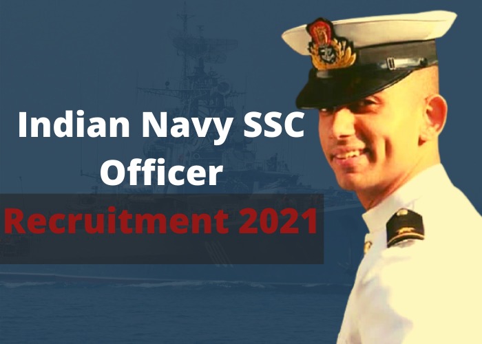 Indian Navy SSC Officer Recruitment 2021
