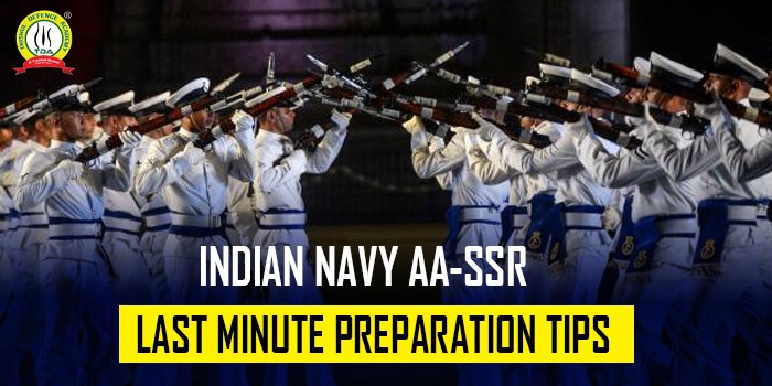 Indian Navy AA/SSR 2021 Preparation Tips