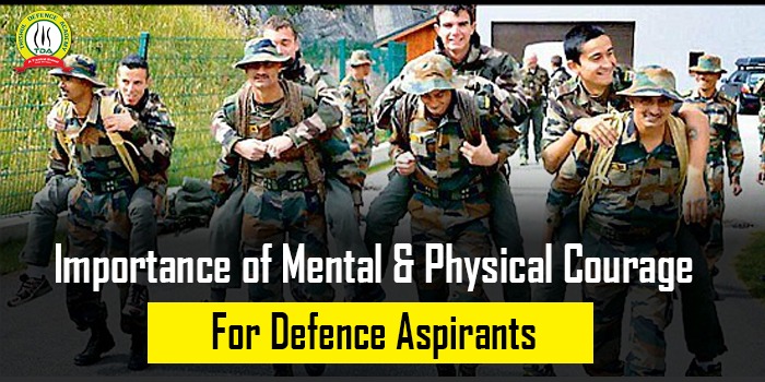 Importance of Mental & Physical Courage