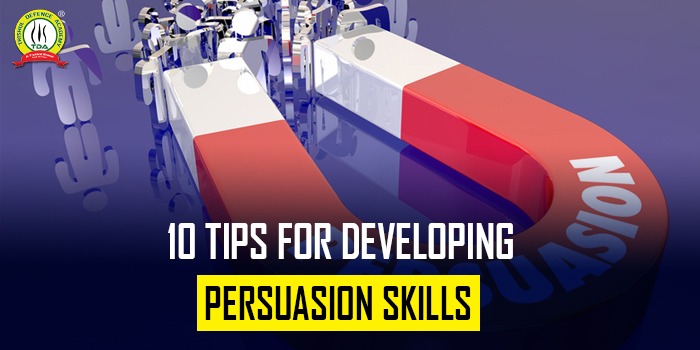 Tips For Developing Persuasion Skills