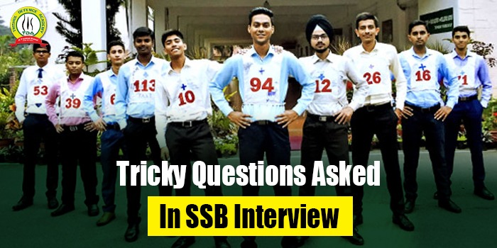 Tricky Questions Asked In SSB Interview