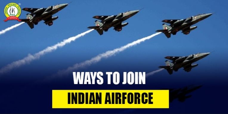 WAYS TO JOIN INDIAN AIR FORCE