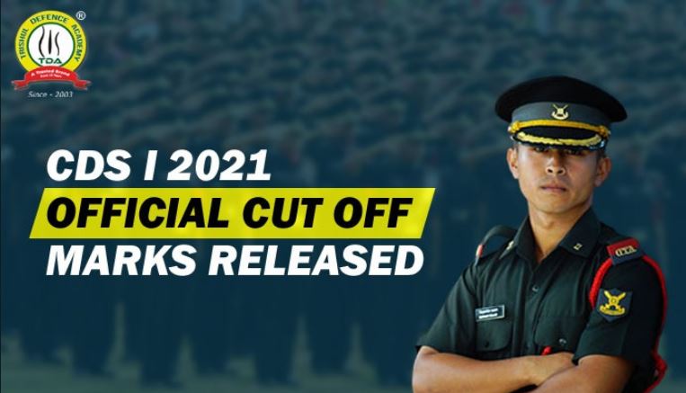 CDS 1 2021 Official Cut Off Marks