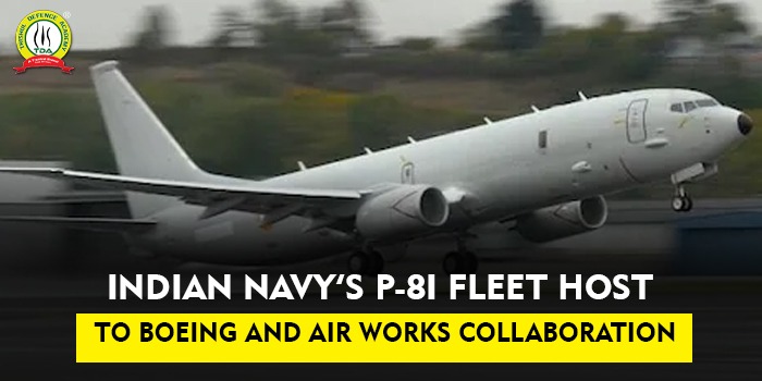 Indian Navy’s P-8i Fleet host to Boeing and Air Works collaboration