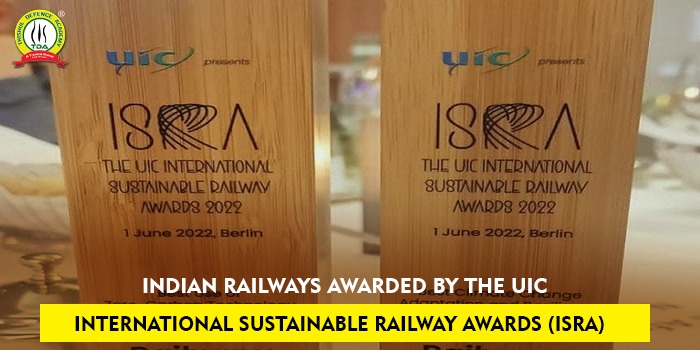 Indian Railways awarded by the UIC International Sustainable Railway Awards (ISRA)