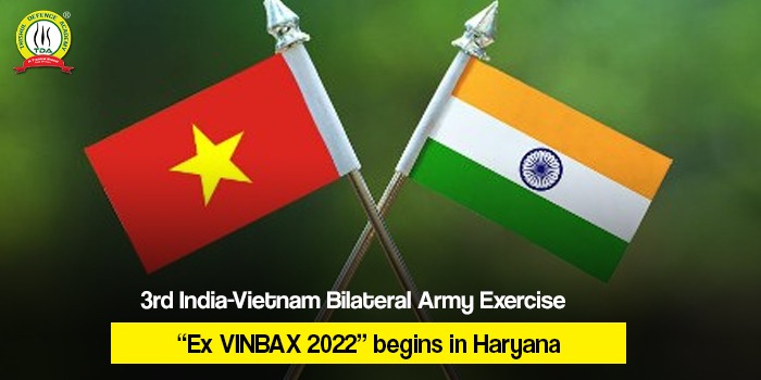 3rd India-Vietnam Bilateral Army Exercise “Ex VINBAX 2022” begins in Haryana