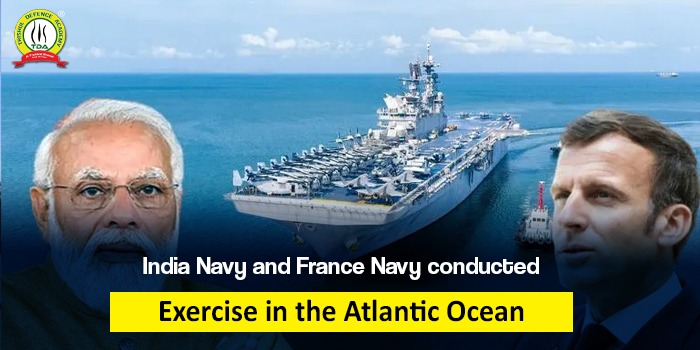 India Navy and France Navy conducted exercise in the Atlantic Ocean