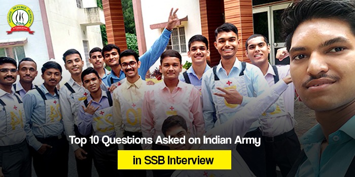 Top 10 Questions Asked on Indian Army in SSB Interview