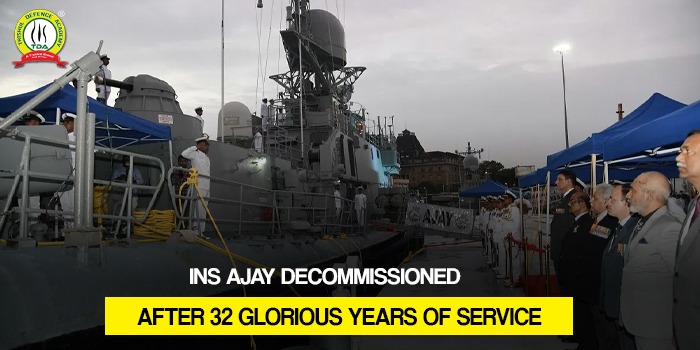 INS AJAY DECOMMISSIONED AFTER 32 GLORIOUS YEARS OF SERVICE