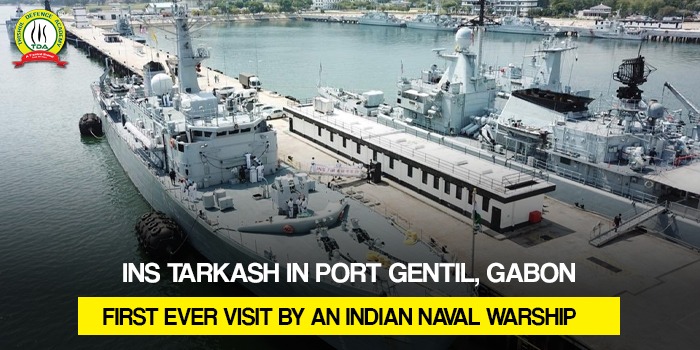 INS Tarkash in Port Gentil, Gabon First Ever Visit