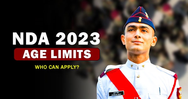 NDA 1 2023 and NDA 2 2023 Age Limits