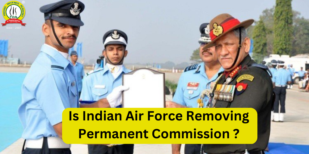 Is Indian Air Force Removing Permanent Commission