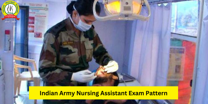 Indian Army Nursing Assistant Exam Pattern 2023