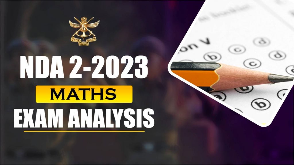 NDA 2 2023 Maths Exam Analysis - Download Answer Key