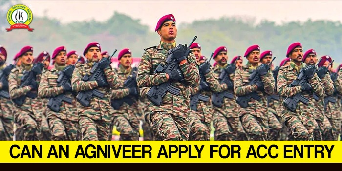 Can an Agniveer Apply For ACC Entry