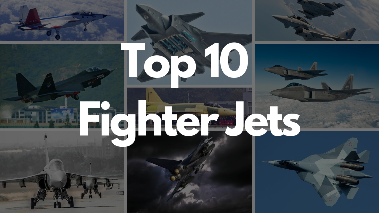 top 10 fighter jet