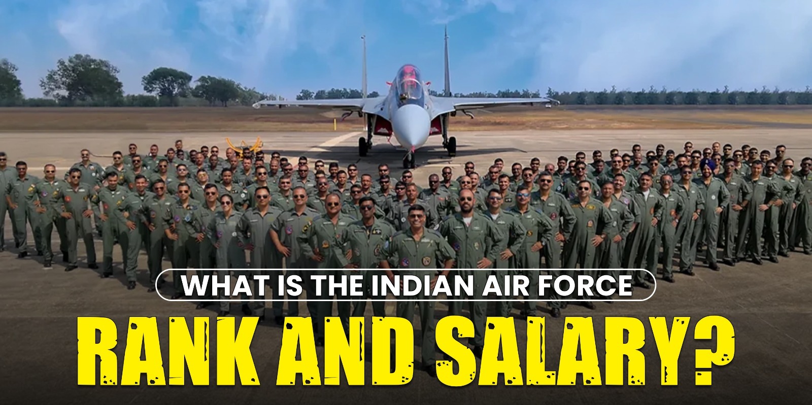 What is the Indian Air Force Rank and Salary