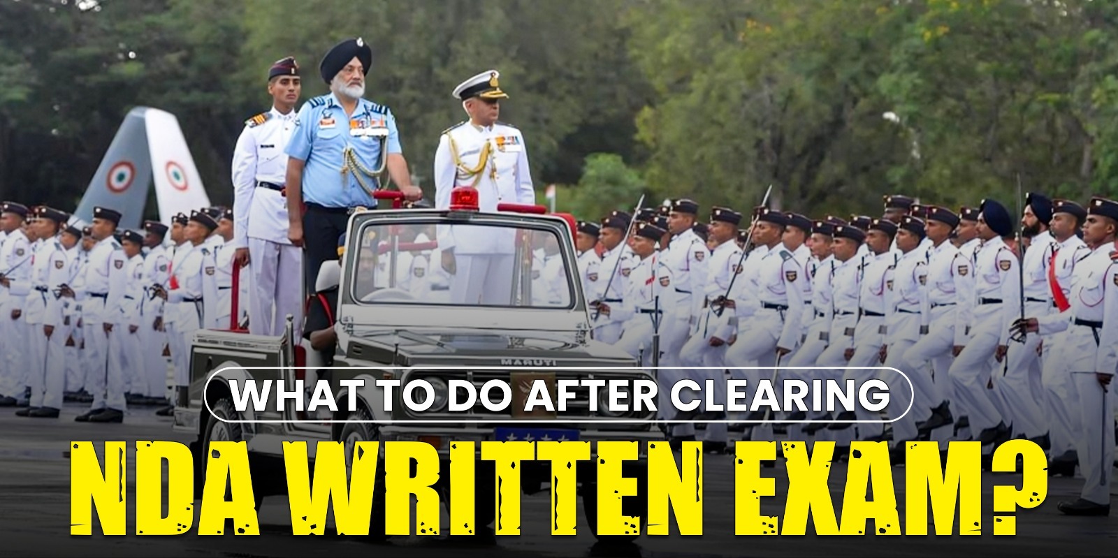 What to Do After Clearing NDA Written Exam