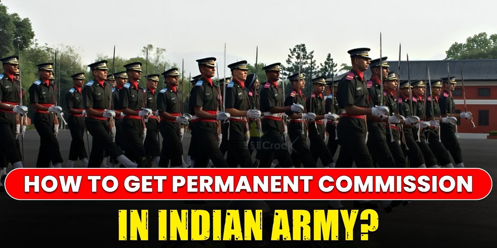 How to Get Permanent Commission in Indian Army