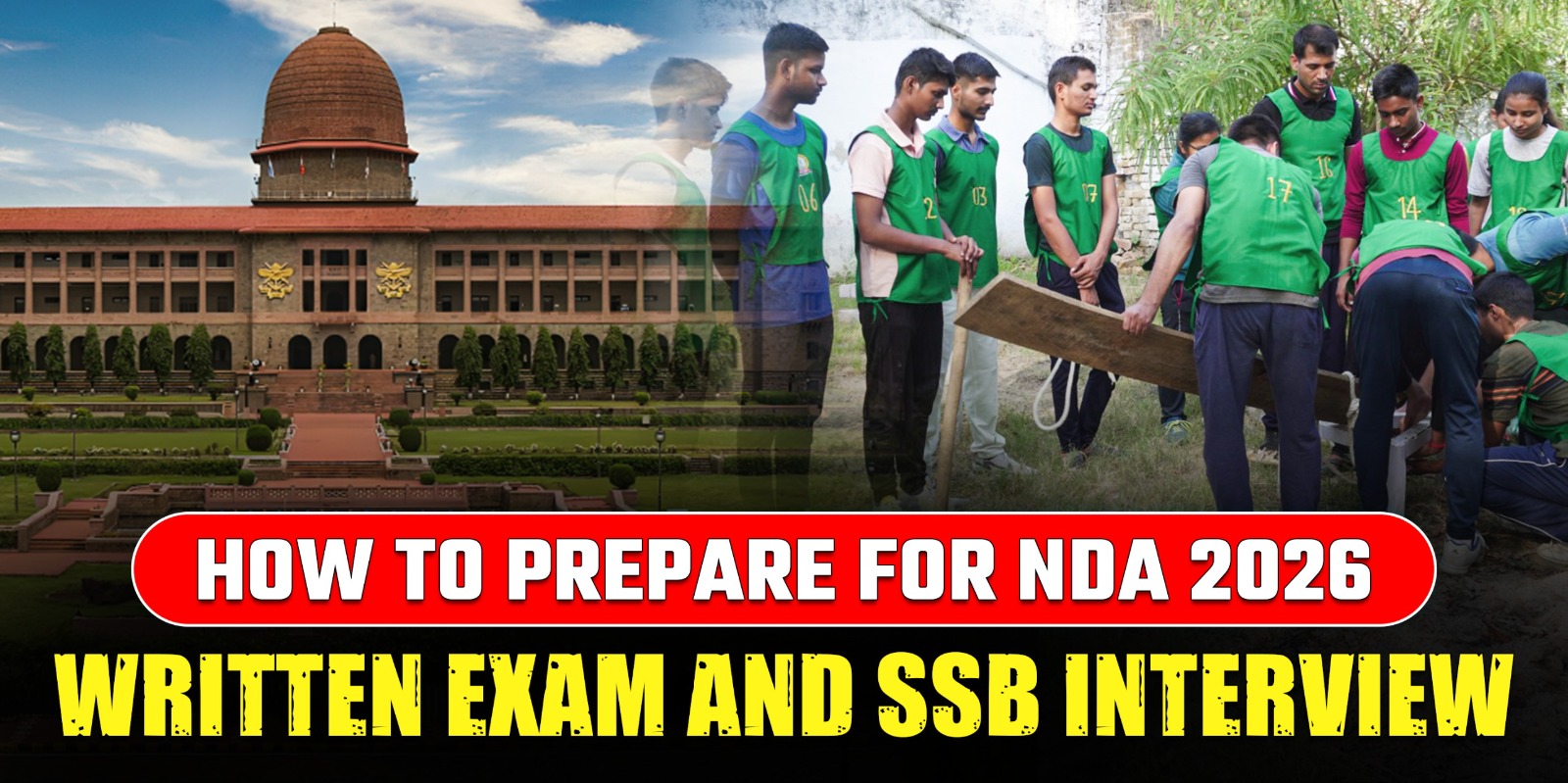 How to Prepare for NDA 2026 Written Exam and SSB Interview