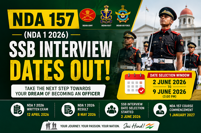 NDA 157 (NDA 1 2026) SSB Interview Dates Out