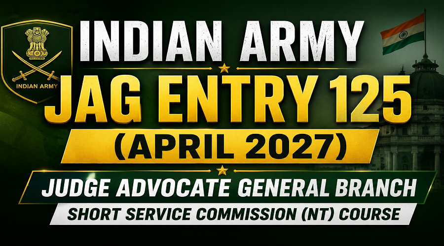 Indian Army JAG Entry Scheme 125 (April 2027) Notification Out