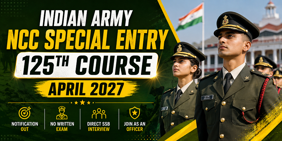 Army NCC Special Entry 125th Course April 2027 Notification Out