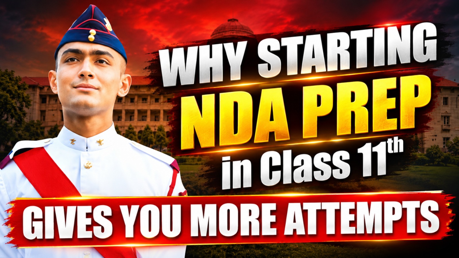 NDA Foundation Course Class 11: Get More NDA Attempts